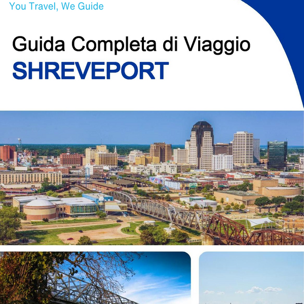 The complete travel guide for Shreveport