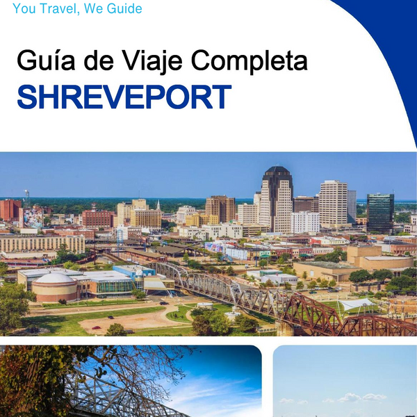The complete travel guide for Shreveport