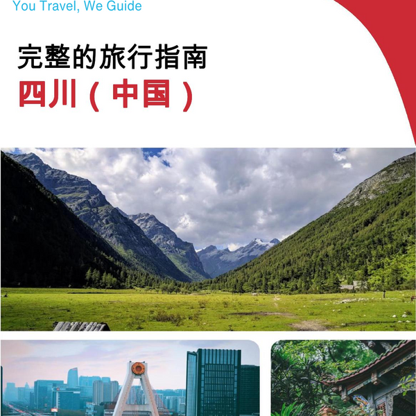 The complete travel guide for Sichuan (China)
