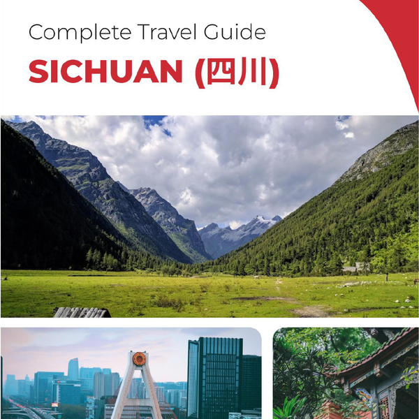 The complete travel guide for Sichuan (China)
