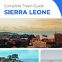 The complete travel guide for Sierra Leone