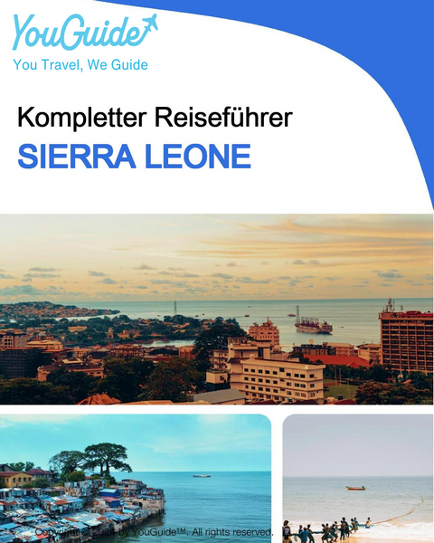The complete travel guide for Sierra Leone