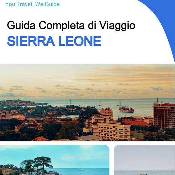 The complete travel guide for Sierra Leone