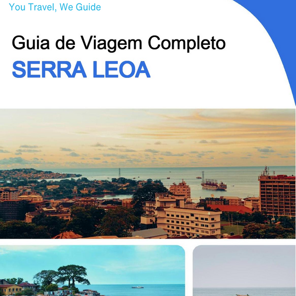 The complete travel guide for Sierra Leone