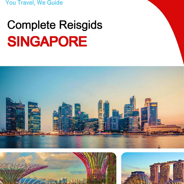 The complete travel guide for Singapore
