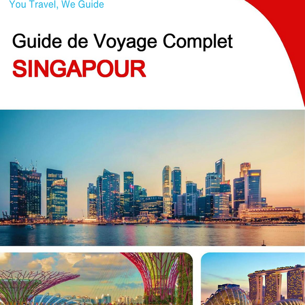 The complete travel guide for Singapore