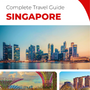 The complete travel guide for Singapore