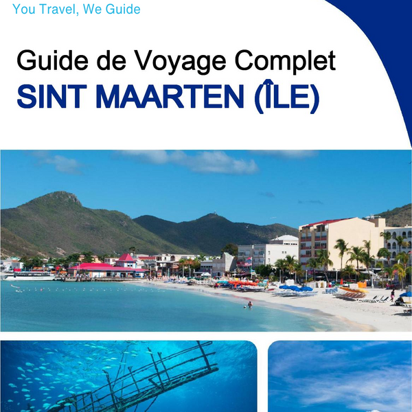 The complete travel guide for Sint Maarten (island)