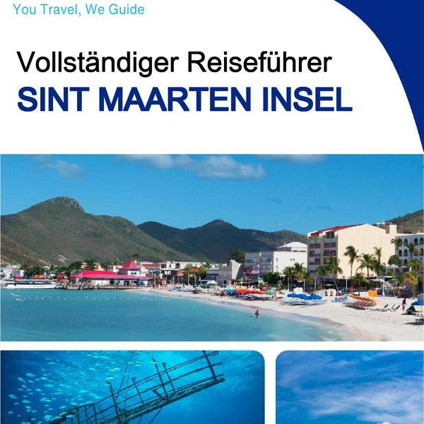 The complete travel guide for Sint Maarten (island)