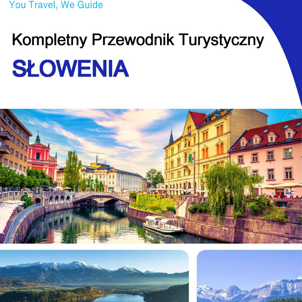 The complete travel guide for Slovenia