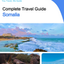The complete travel guide for Somalia