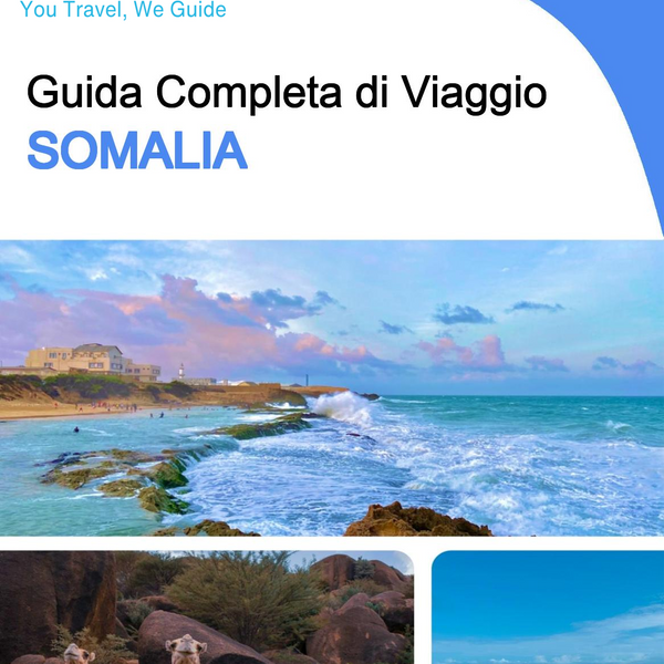 The complete travel guide for Somalia