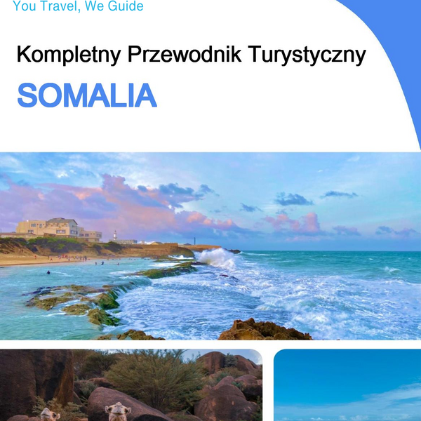 The complete travel guide for Somalia