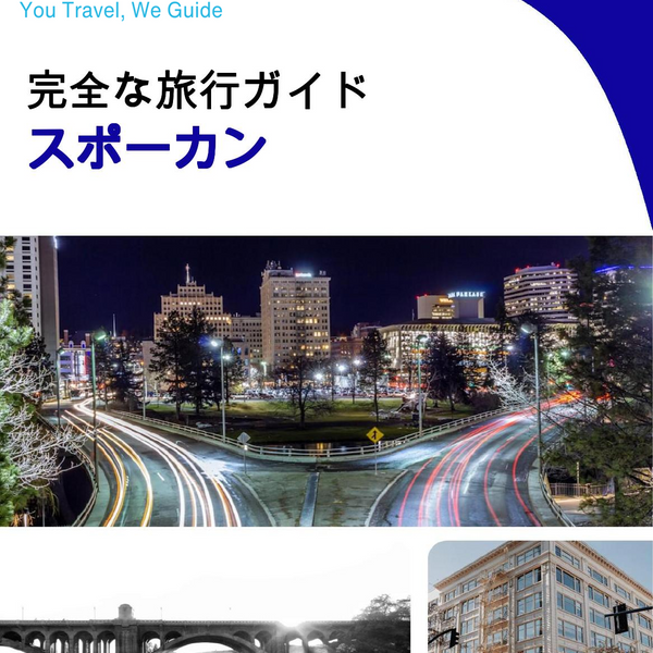 The complete travel guide for Spokane