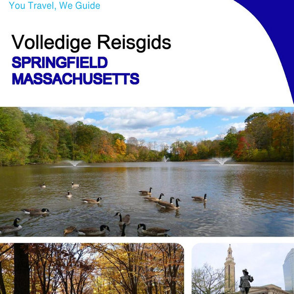 The complete travel guide for Springfield (Massachusetts)