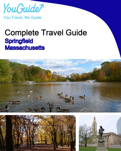 The complete travel guide for Springfield (Massachusetts)