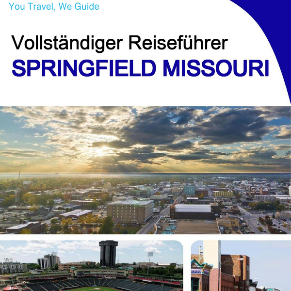 The complete travel guide for Springfield (Missouri)