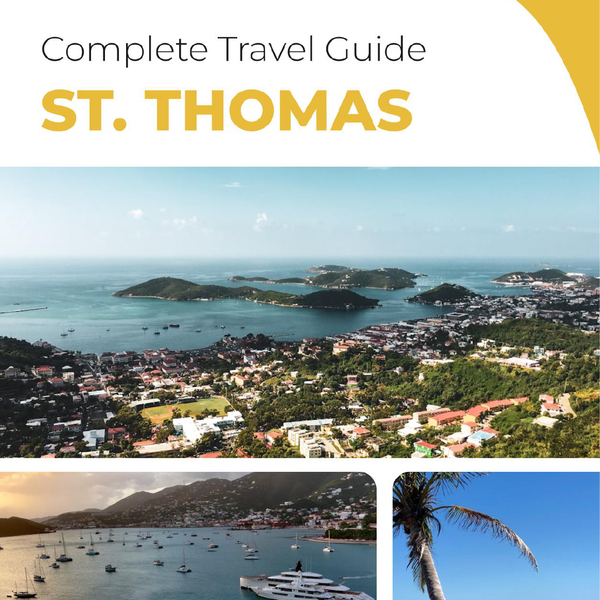 The complete travel guide for St. Thomas (island)