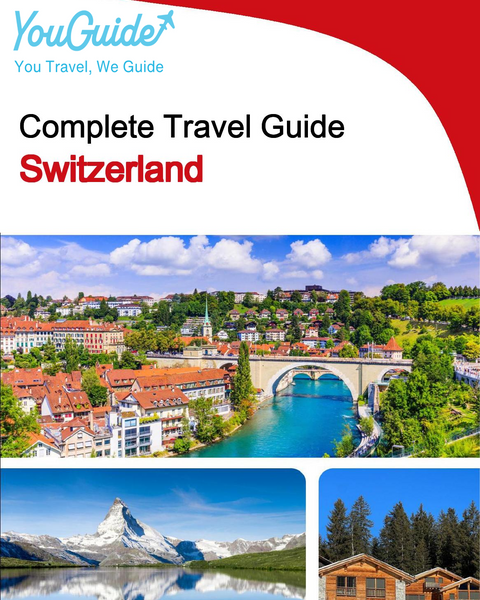 The complete travel guide for Switzerland