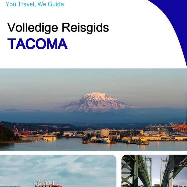 The complete travel guide for Tacoma
