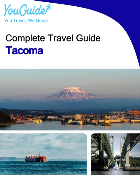 The complete travel guide for Tacoma