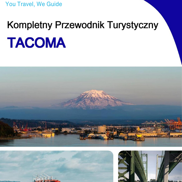 The complete travel guide for Tacoma