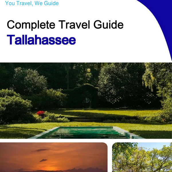 The complete travel guide for Tallahassee