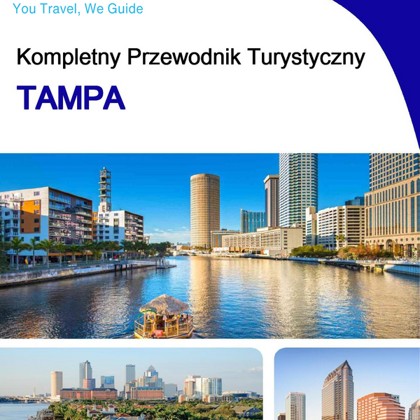 The complete travel guide for Tampa