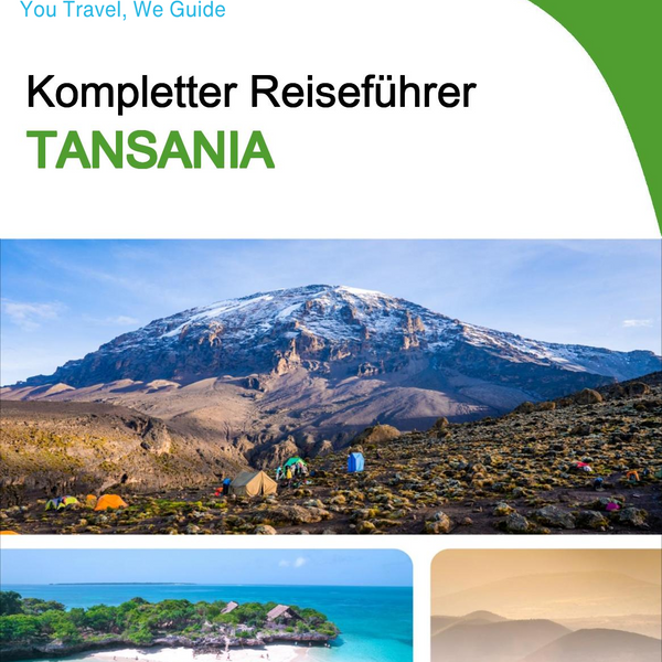 The complete travel guide for Tanzania