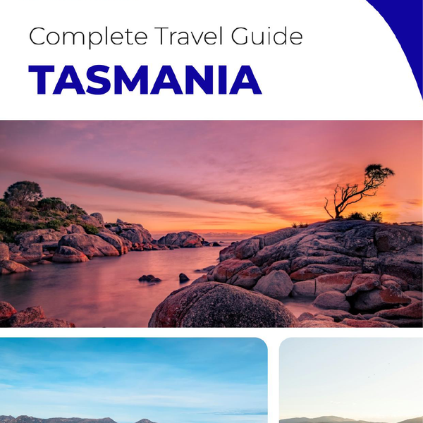 The complete travel guide for Tasmania (island)