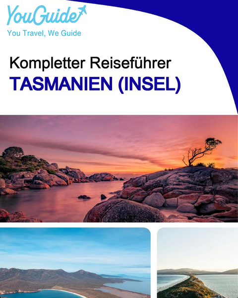The complete travel guide for Tasmania (island)