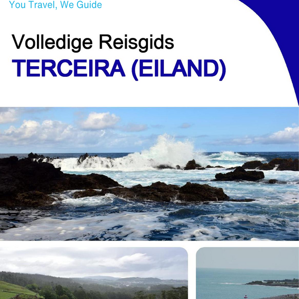 The complete travel guide for Terceira (island)