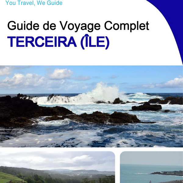 The complete travel guide for Terceira (island)