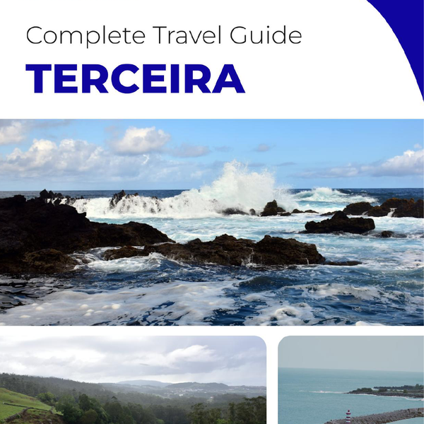 The complete travel guide for Terceira (island)