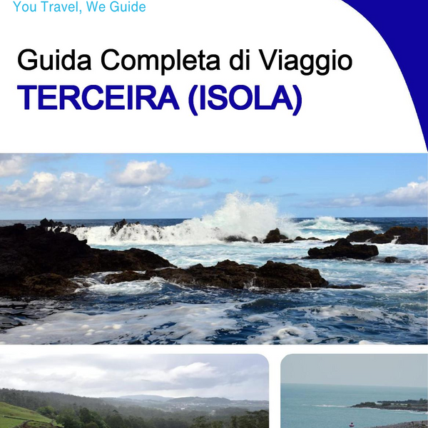 The complete travel guide for Terceira (island)