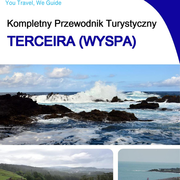 The complete travel guide for Terceira (island)