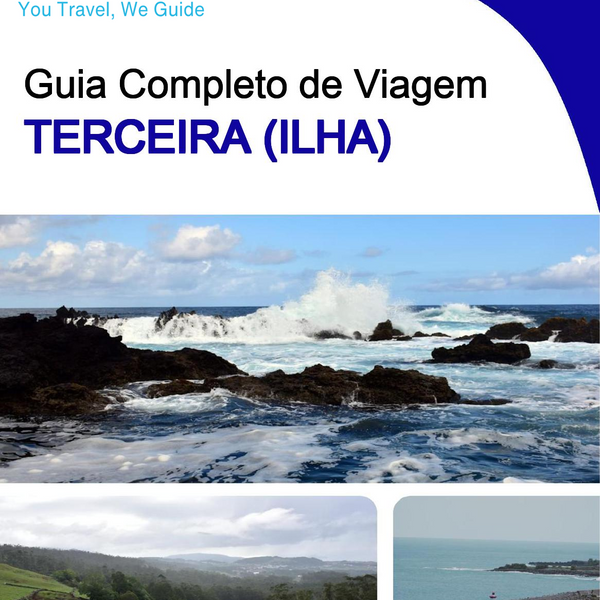 The complete travel guide for Terceira (island)