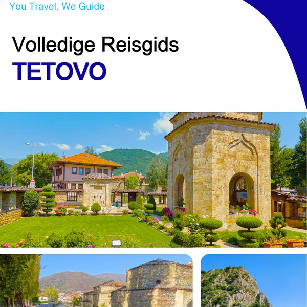 The complete travel guide for Tetovo