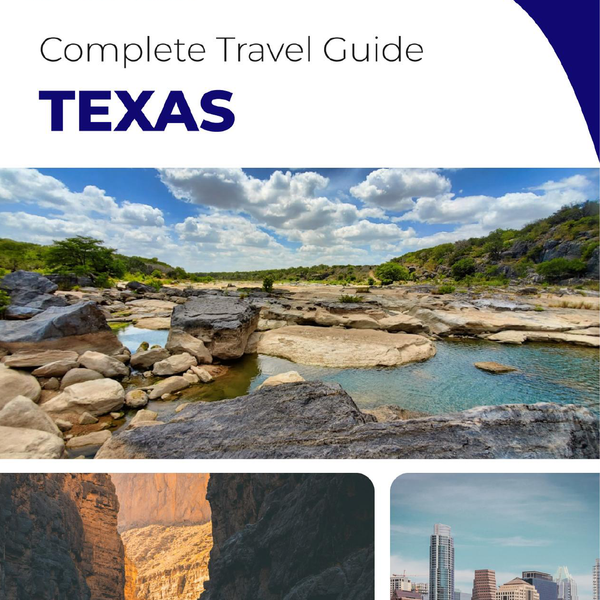 The complete travel guide for Texas