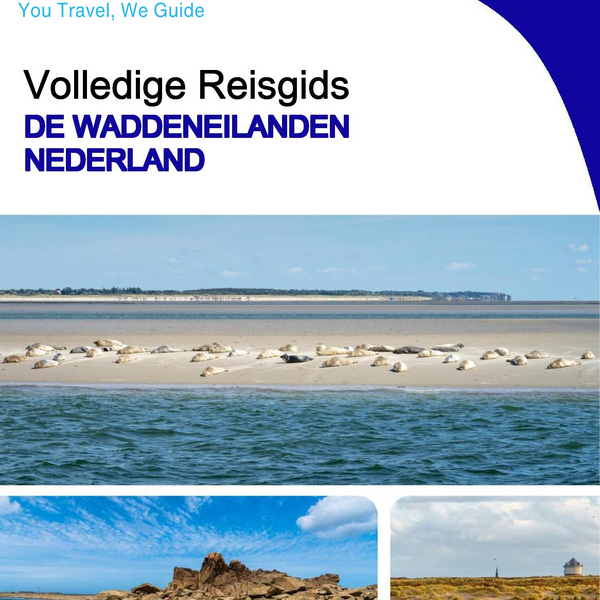 The complete travel guide for The Wadden Islands (The Netherlands)