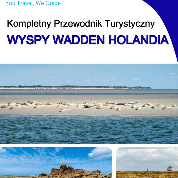 The complete travel guide for The Wadden Islands (The Netherlands)