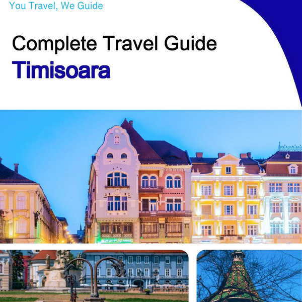 The complete travel guide for Timisoara