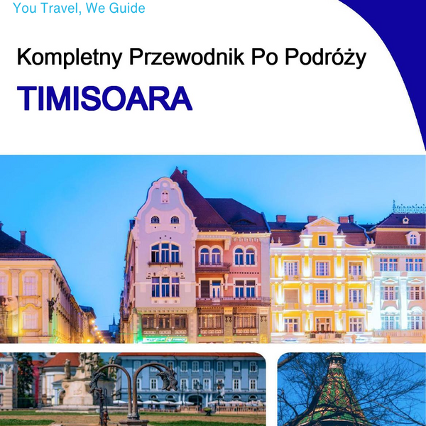 The complete travel guide for Timisoara