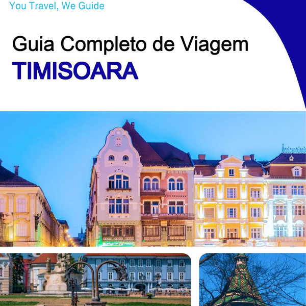 The complete travel guide for Timisoara