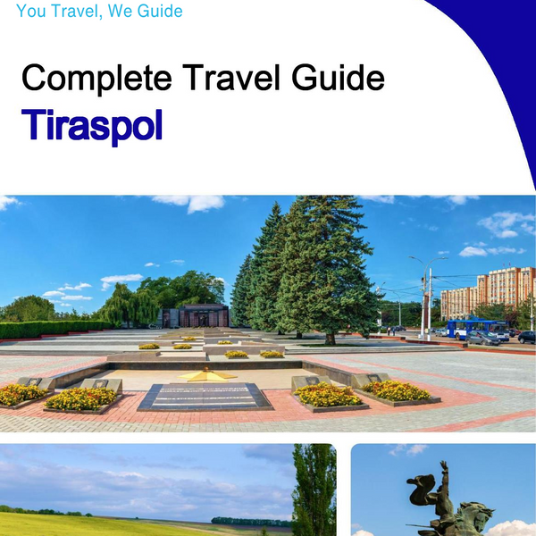 The complete travel guide for Tiraspol