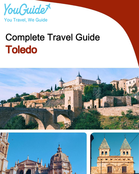 The complete travel guide for Toledo