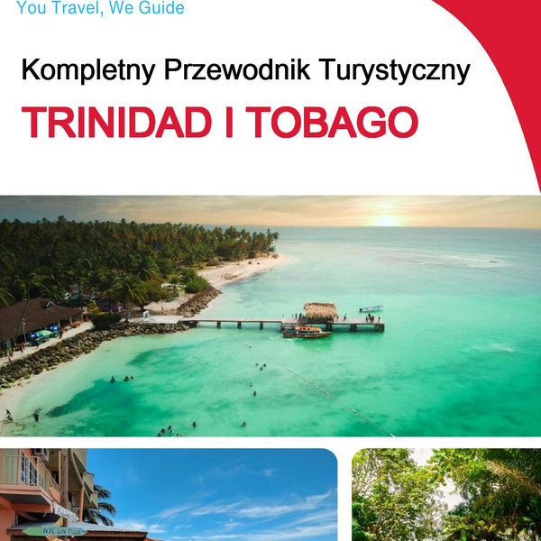 The complete travel guide for Trinidad And Tobago