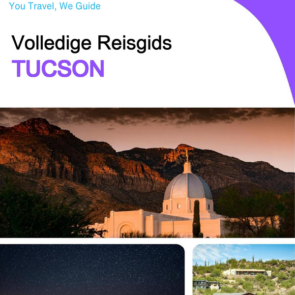 The complete travel guide for Tucson