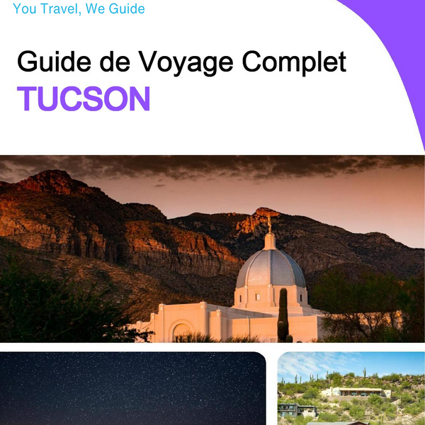 The complete travel guide for Tucson
