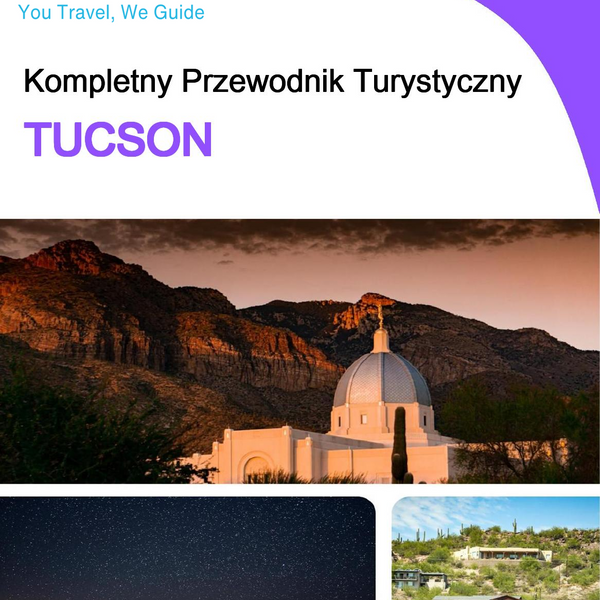 The complete travel guide for Tucson